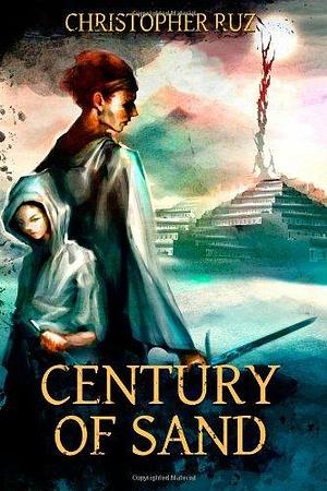 Century of Sand by Christopher Ruz, Christopher Ruz