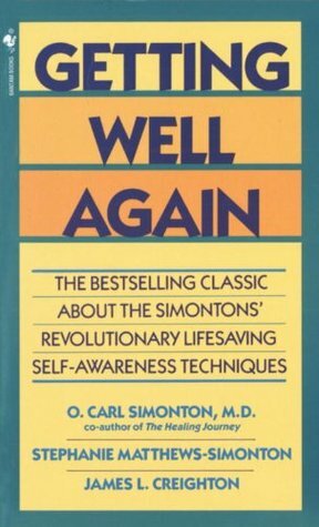 Getting Well Again by O. Carl Simonton