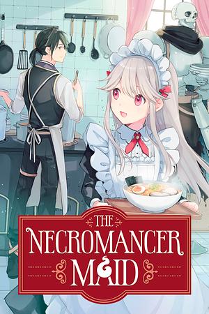 The Necromancer Maid, Vol. 1 by Mujirushi Shimazaki, Hama