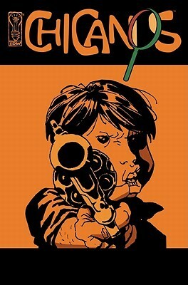 Chicanos Volume 1 by Eduardo Risso, Carlos Trillo