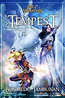 Xar & Vichattan - Tempest (The Heirs to Light Series Vol. 2) Series by Bonmedo Tambunan