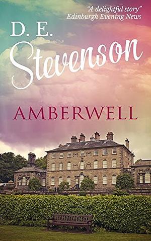 Amberwell by D.E. Stevenson