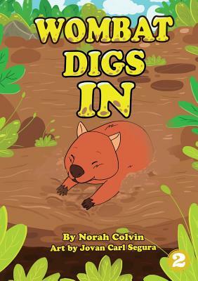 Wombat Digs In by Norah Colvin