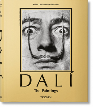 Dalí. the Paintings by Robert Descharnes, Gilles Néret