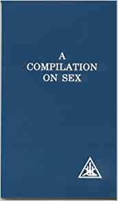 A compilation on Sex by Alice A. Bailey