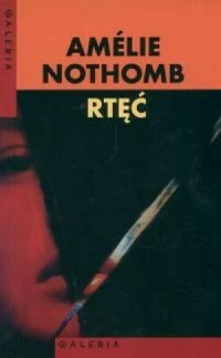 Rtęć by Amélie Nothomb