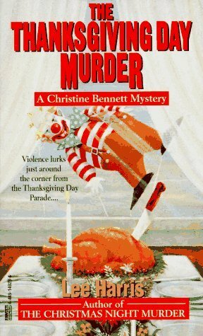 The Thanksgiving Day Murder by Lee Harris