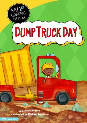 Dump Truck Day by Cari Meister