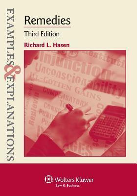 Examples & Explanations: Remedies, Third Edition by Hasen