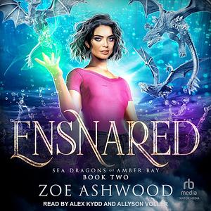 Ensnared by Zoe Ashwood