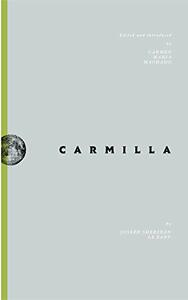 Carmilla by J. Sheridan Le Fanu