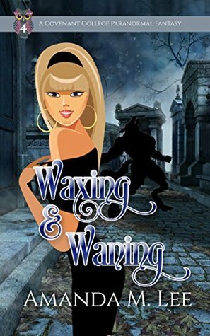 Waxing & Waning by Amanda M. Lee