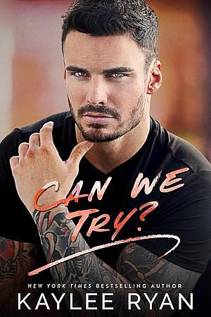 Can We Try? by Kaylee Ryan