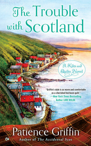 The Trouble With Scotland by Patience Griffin