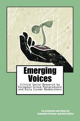 Emerging Voices by Samantha Fletcher, Holly White