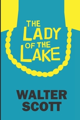 The Lady of the Lake by Walter Scott