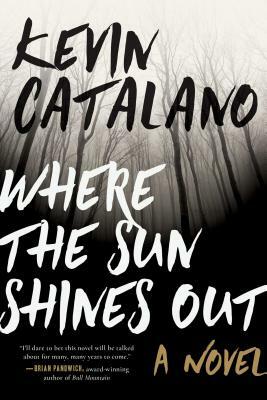Where the Sun Shines Out by Kevin Catalano