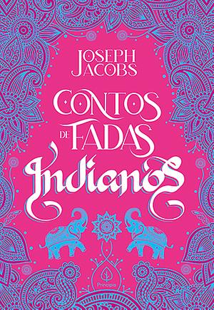 Contos de Fadas Indianos by Joseph Jacobs