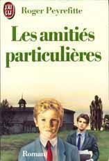 Les amitiés particulières by Roger Peyrefitte