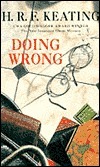 Doing Wrong by H.R.F. Keating
