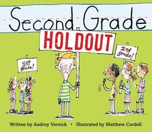 Second Grade Holdout by Audrey Vernick