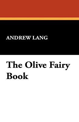 The Olive Fairy Book by Andrew Lang