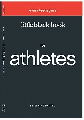 Little Black Book for Athletes by Blaine Bartel