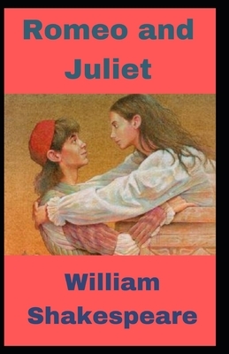 Romeo and Juliet illustrated by William Shakespeare