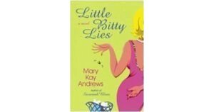 Little Bitty Lies by Mary Kay Andrews