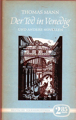 Der Tod in Venedig und andere Novellen by Thomas Mann