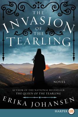 The Invasion of the Tearling by Erika Johansen