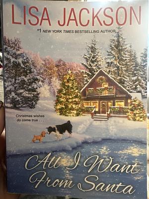 All I Want from Santa by Lisa Jackson