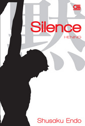 Hening (Silence) by Tanti Lesmana, Shūsaku Endō