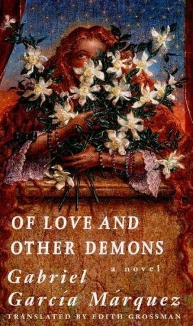 Of Love and Other Demons by Gabriel García Márquez