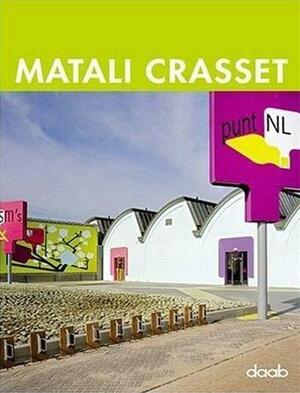 Matali Crasset by Matali Crasset, Emmanuelle Lallement