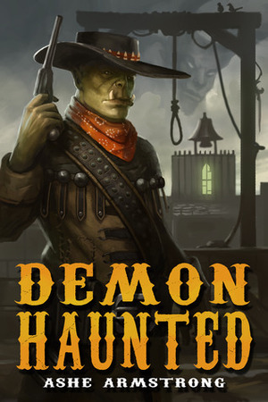 Demon Haunted by Ashe Armstrong