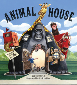 Animal House by Nathan Hale, Candace Ryan