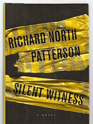 Silent Witness by Richard North Patterson