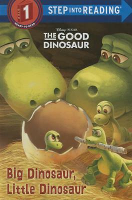 Big Dinosaur, Little Dinosaur (Disney/Pixar the Good Dinosaur) by Devin Ann Wooster