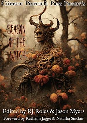 Season of the Witch by Barend Nieuwstraten III, RJ Roles, London Blue, D.A. Latham, Mike Ennenbach, Colt Skinner, Sidney Shiv, Rebecca Rowland, Stephanie Scissom, M. Betterelli