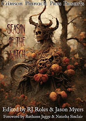 Season of the Witch by Rebecca Rowland, Sidney Shiv, M. Betterelli, Barend Nieuwstraten III, London Blue, Mike Ennenbach, Colt Skinner, Stephanie Scissom, D.A. Latham, RJ Roles