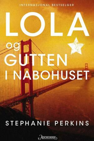 Lola og gutten i nabohuset by Stephanie Perkins