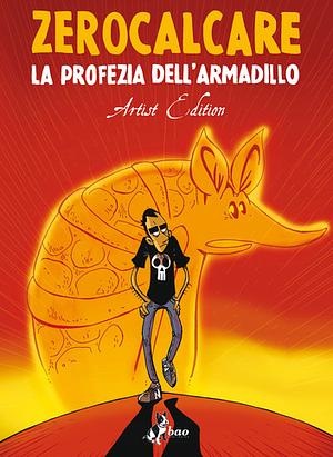 La profezia dell'armadillo - Artist Edition by Zerocalcare