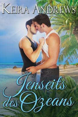 Jenseits des Ozeans by Keira Andrews