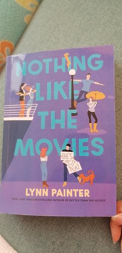 Nothing Like the Movies by Lynn Painter