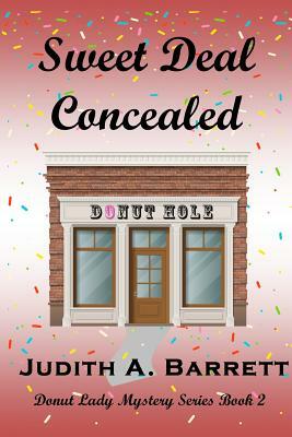 Sweet Deal Concealed by Judith a. Barrett