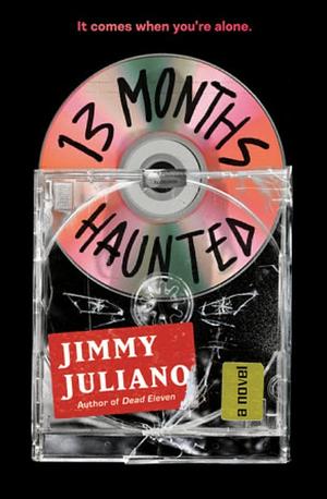 13 Months Haunted: A Novel by Jimmy Juliano