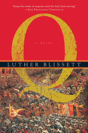 Q by Luther Blissett, Wu Ming, Shaun Whiteside