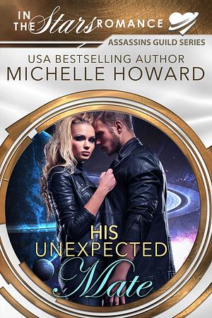 His Unexpected Mate  by Michelle Howard