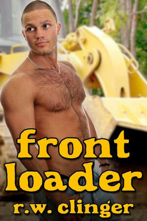 Front Loader by R.W. Clinger